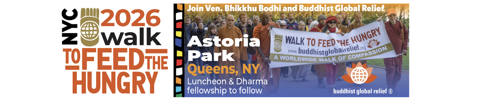 2026 NYC Walk to Feed the Hungry: Ven. Bhikkhu Bodhi and walkers carrying a Walk to Feed the Hungry banner through Astoria Park, Queens, with luncheon and Dharma fellowship to follow